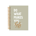 Do What Makes You Holy Hardcover Journal