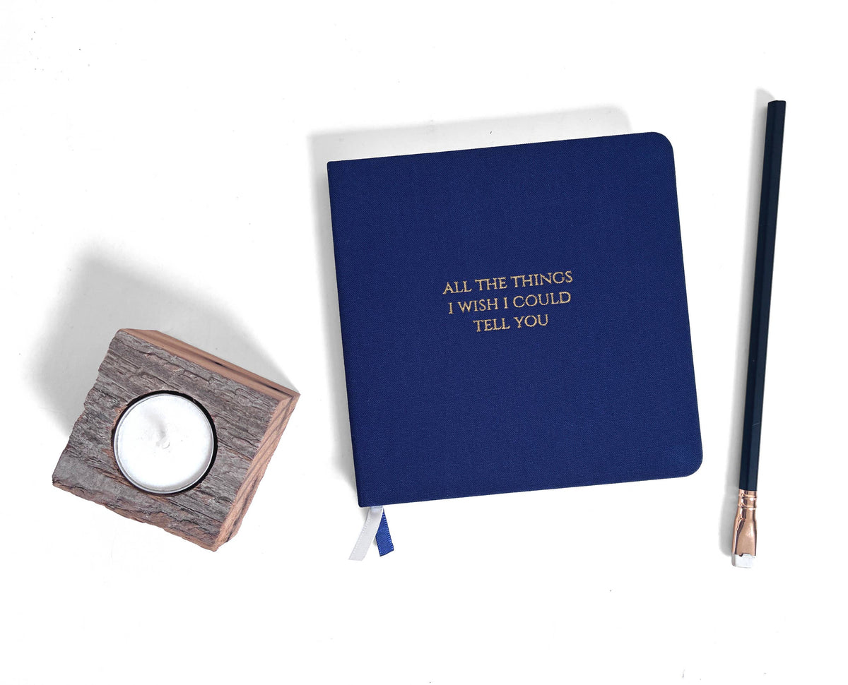 Grief Journal | The Things I Wish I Could Tell You Notebook