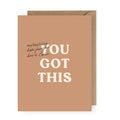 You Got This Greeting Card