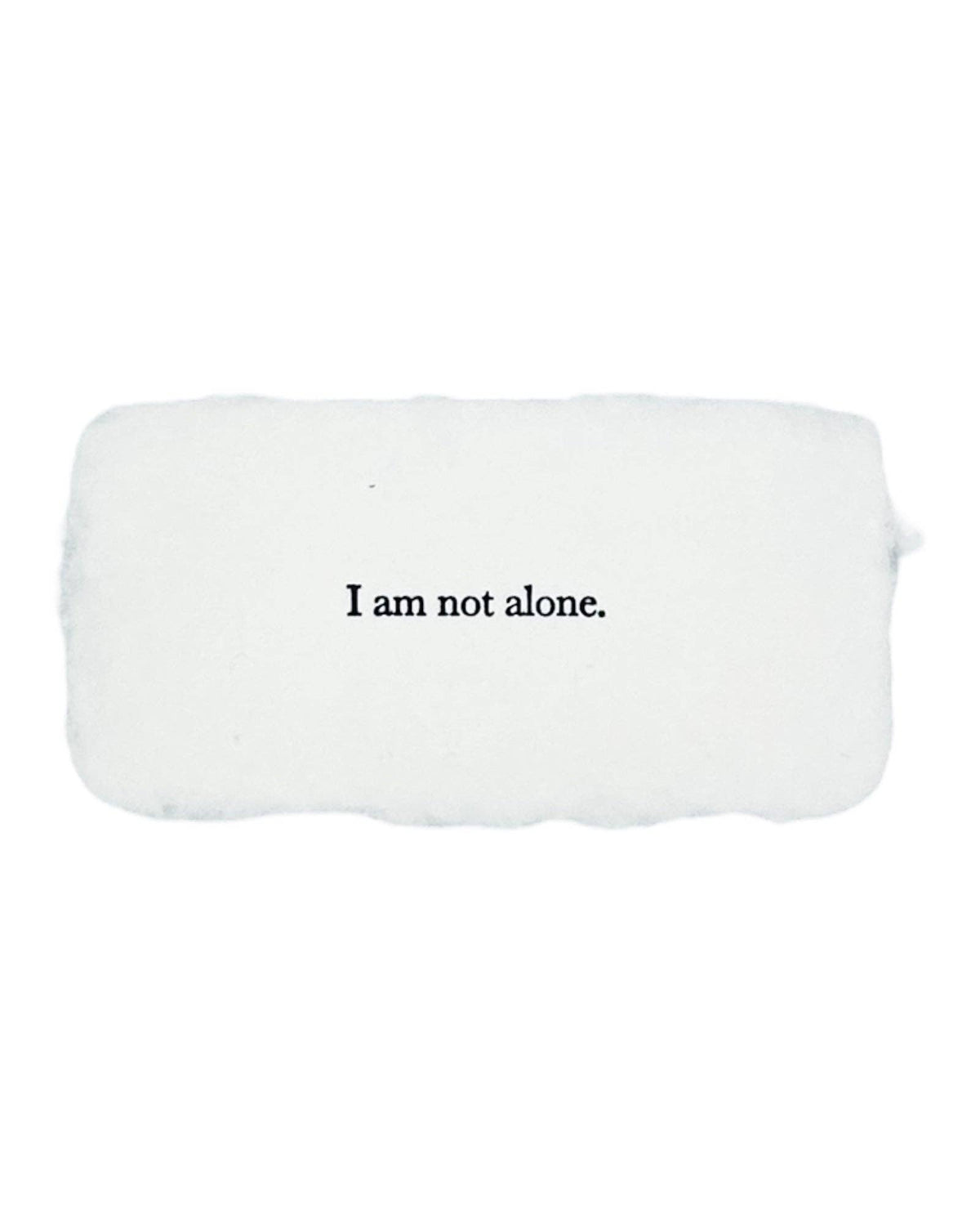 I am not alone affirmation card