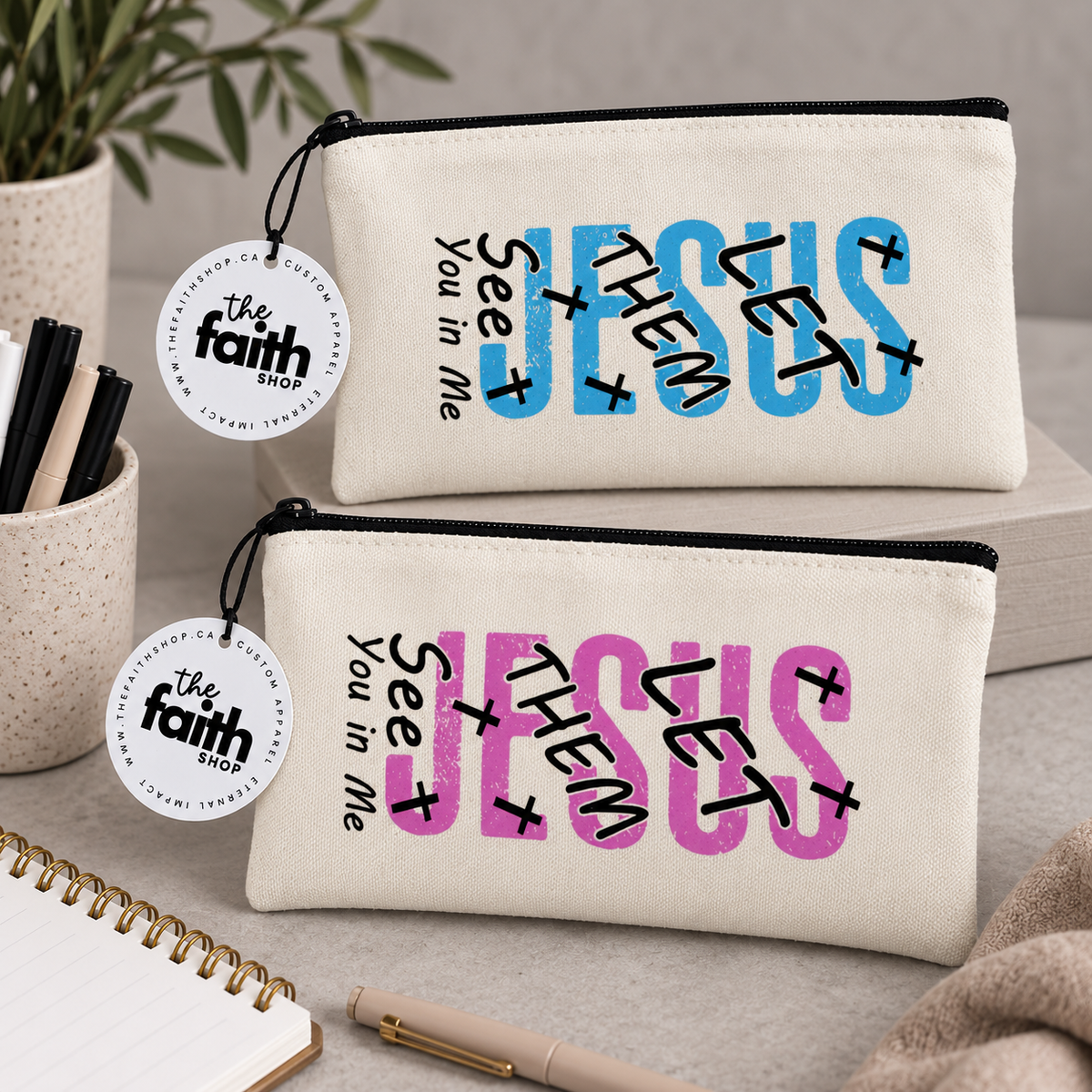 Let Them See You In Me - Pencil Case