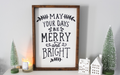 "May Your days Be Merry And Bright" Wood Sign