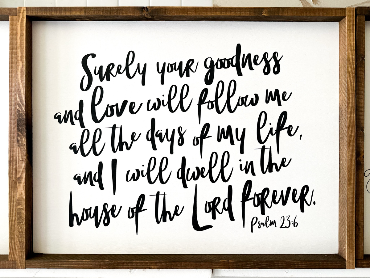 Surely Your Goodness Sign