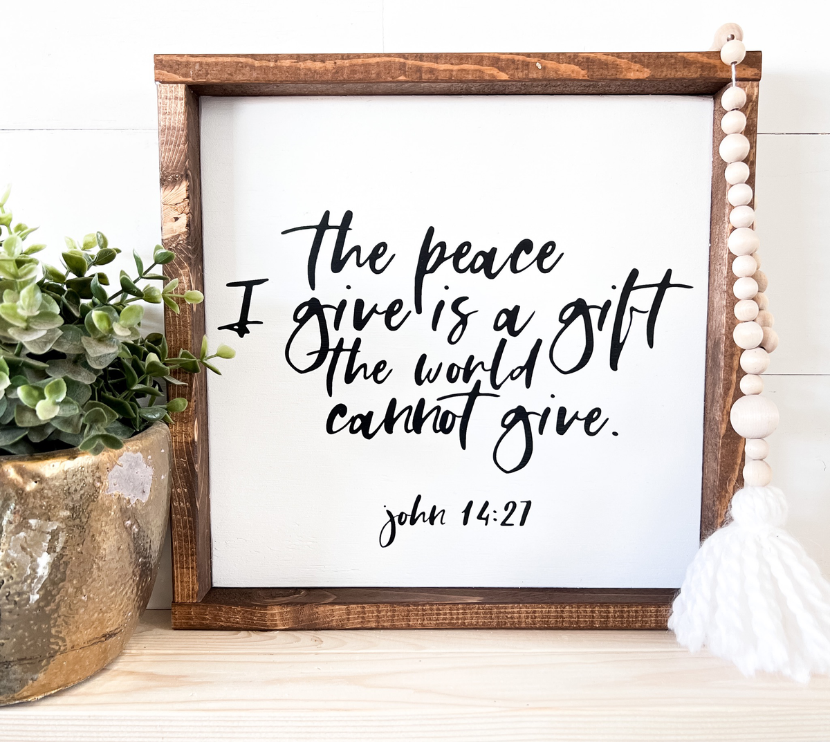 The Peace I Give Sign