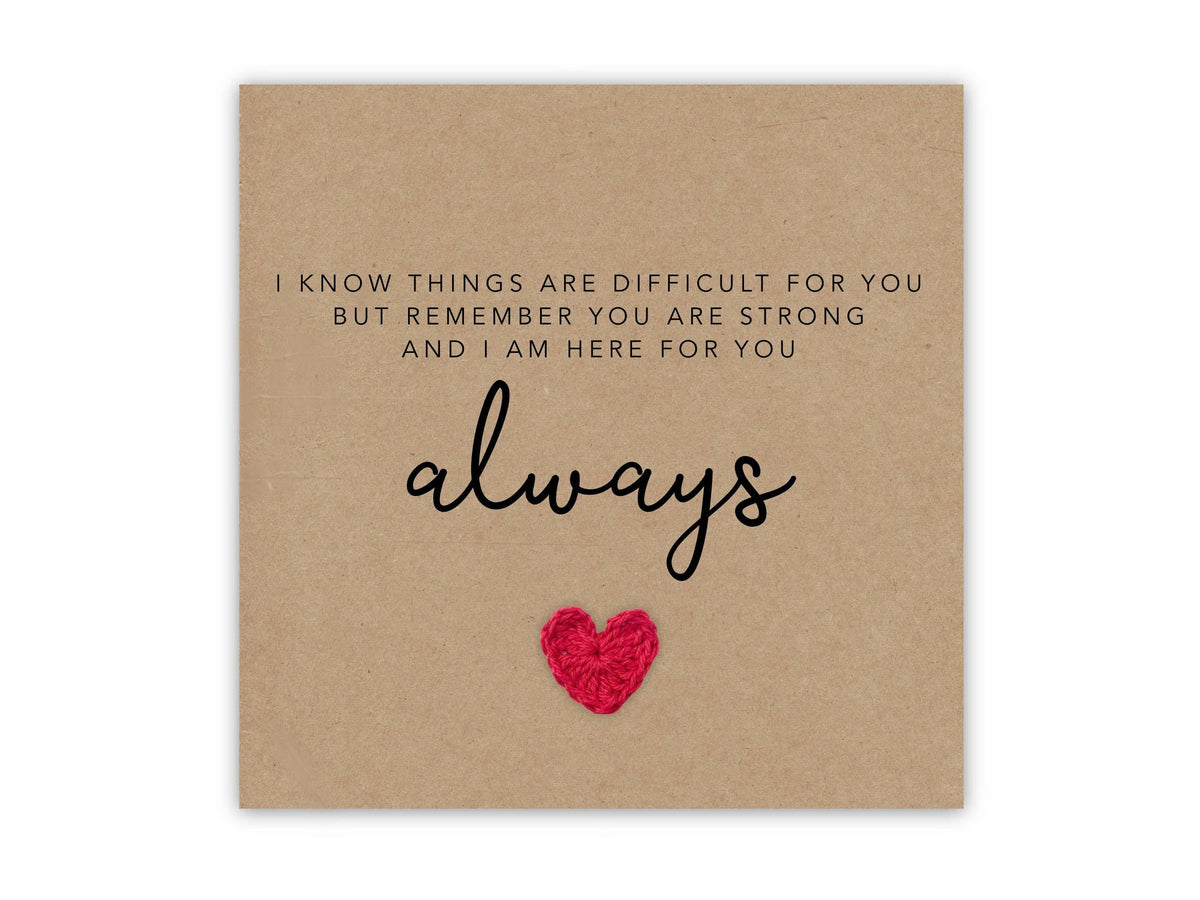 Here For You Always Card, Sympathy Card, Feel Better Soon