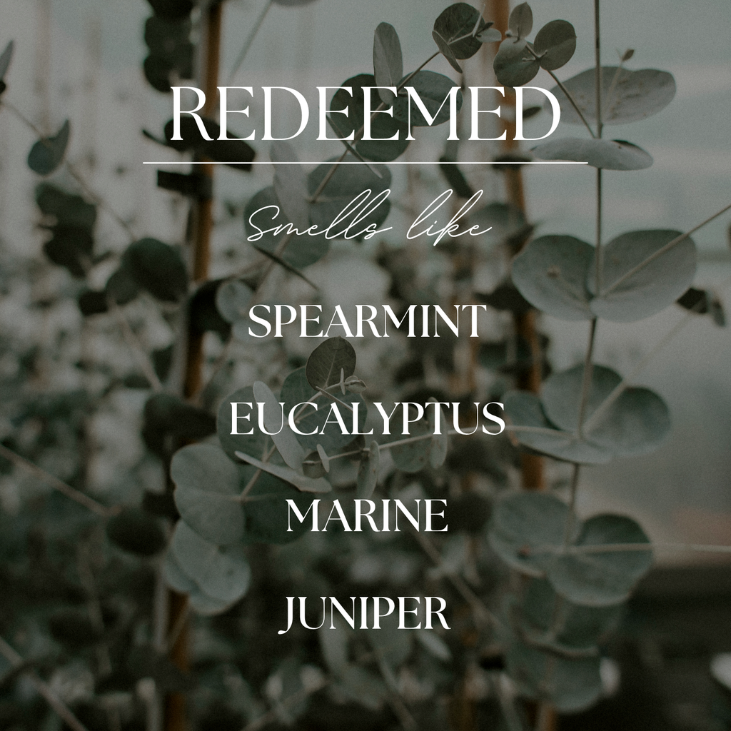 Redeemed | Eucalyptus & Mint | 15 oz. Clear Jar Soy Candle